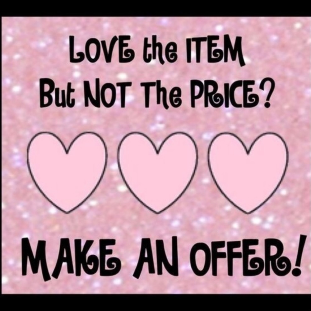 Make me a reasonable offer!